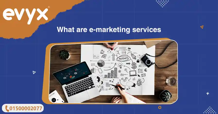 What are e-marketing services?