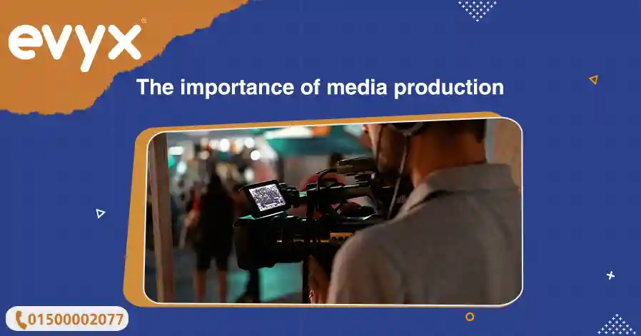 The importance of media production
