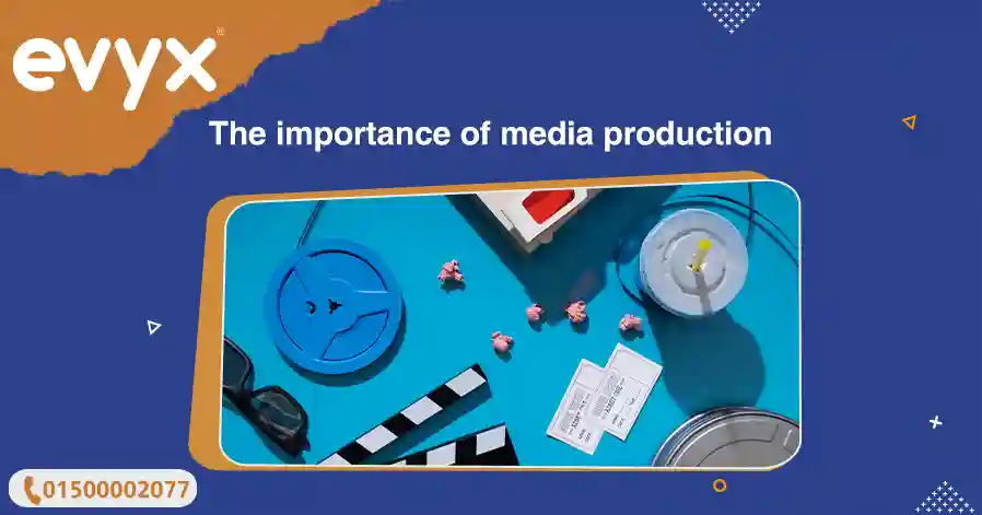 The importance of media production