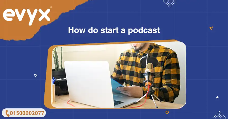 How Do Start a Podcast?