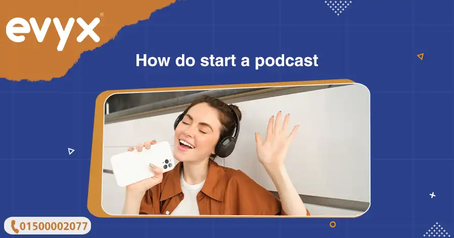 How Do Start a Podcast?