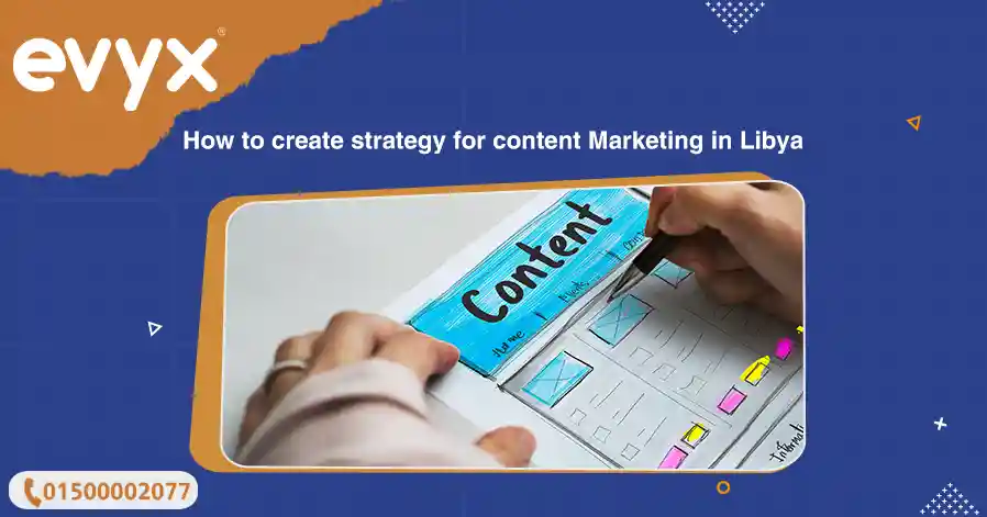 How to create strategy for content Marketing in Libya