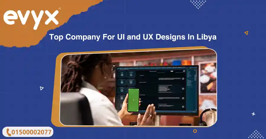 Top Company For UI And UX Designs In Libya