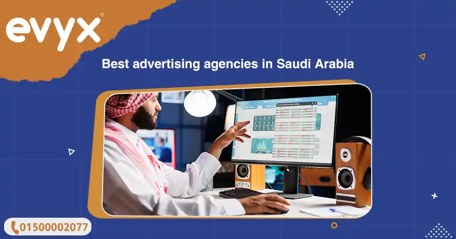 Best advertising agencies in Saudi Arabia