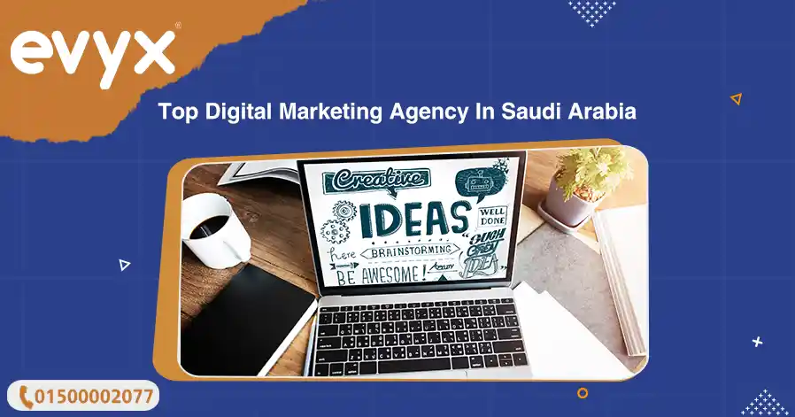 Top Digital Marketing Agency In Saudi Arabia