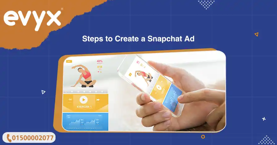 Steps to Create a Snapchat Ad